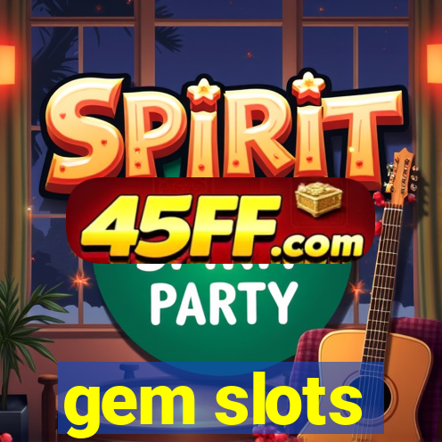 gem slots